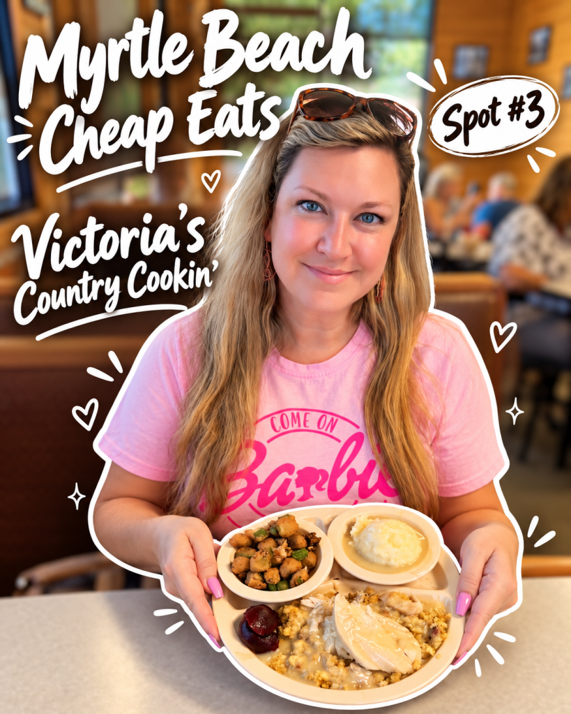 A woman holding a plate of food at Victoria's Country Cookin' in Myrtle Beach, featuring okra, mashed potatoes, and chicken gravy, with the text 'Myrtle Beach Cheap Eats' and 'Spot #3' overlay.